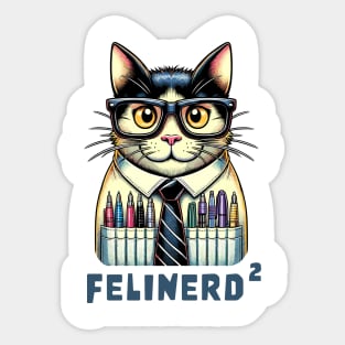 Felinerd Squared, Hipster Cat T-Shirt, Feline Nerd with Glasses Graphic Tee, Funny Cat Lover Gift, a square cat squared Sticker